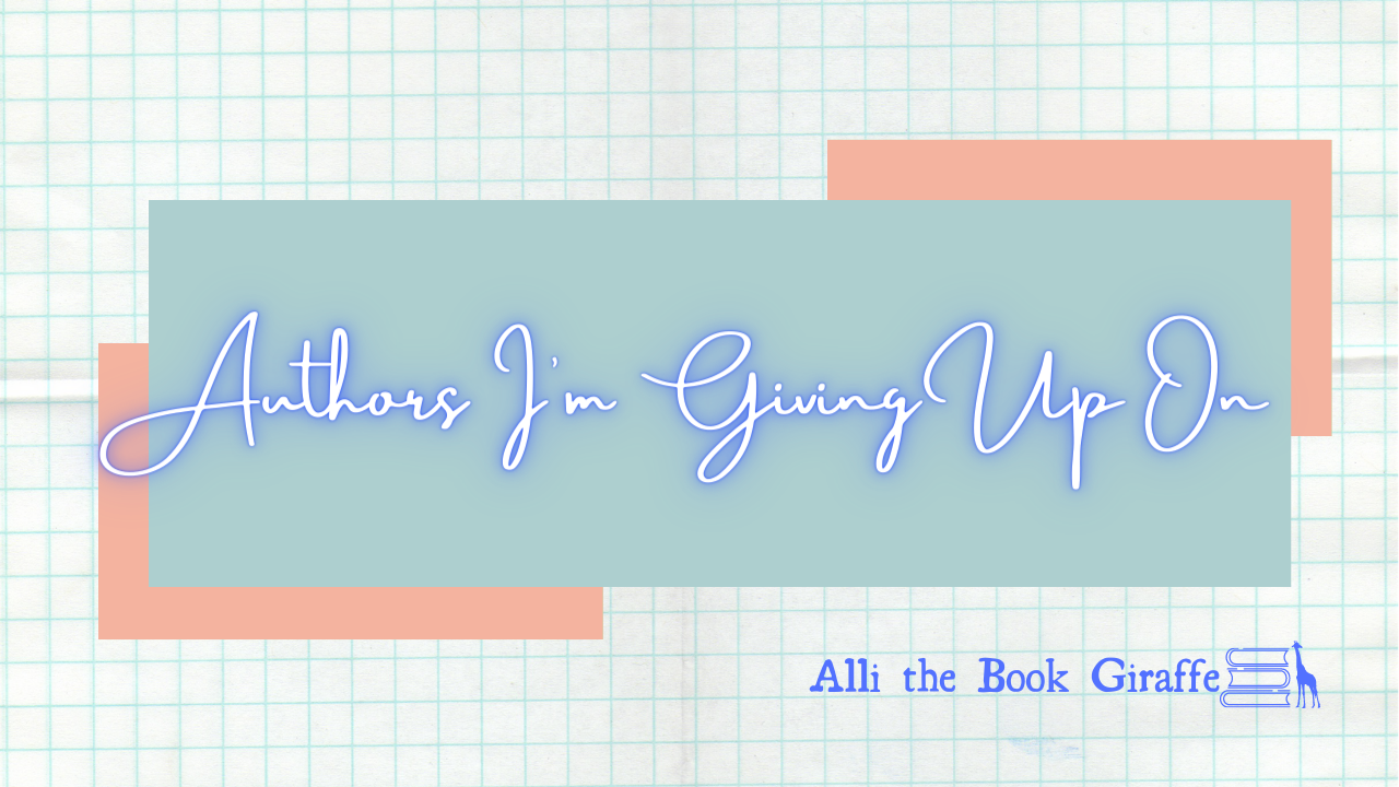 Authors I’m Giving Up On