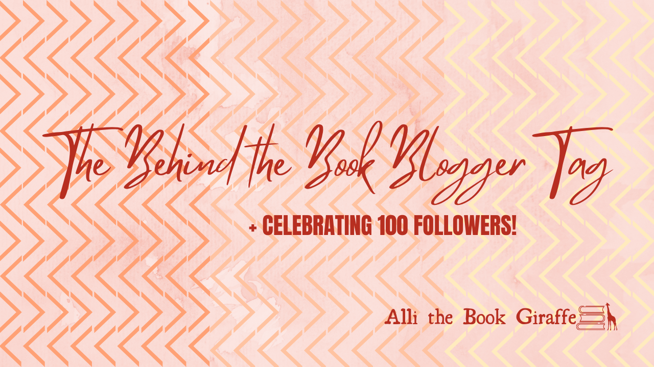 Reaching 100 Followers + The Behind the Book Blogger Tag
