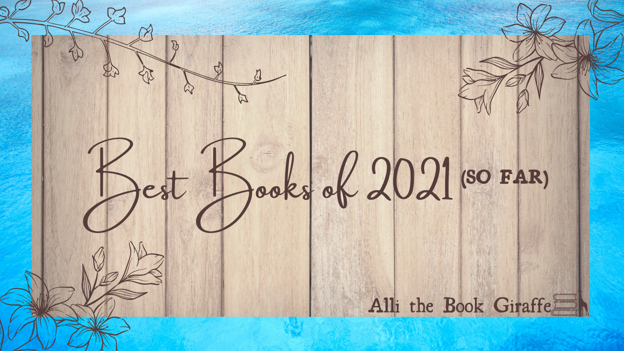 Best Books I’ve Read in 2021 (so far)