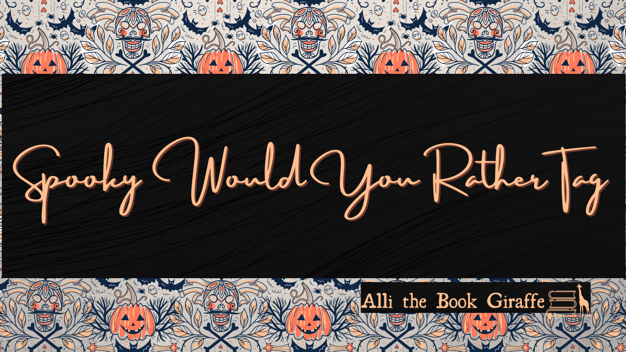 The Spooky Would You Rather Book Tag