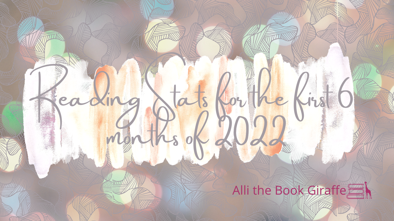 Reading Stats for the first 6 months of 2022