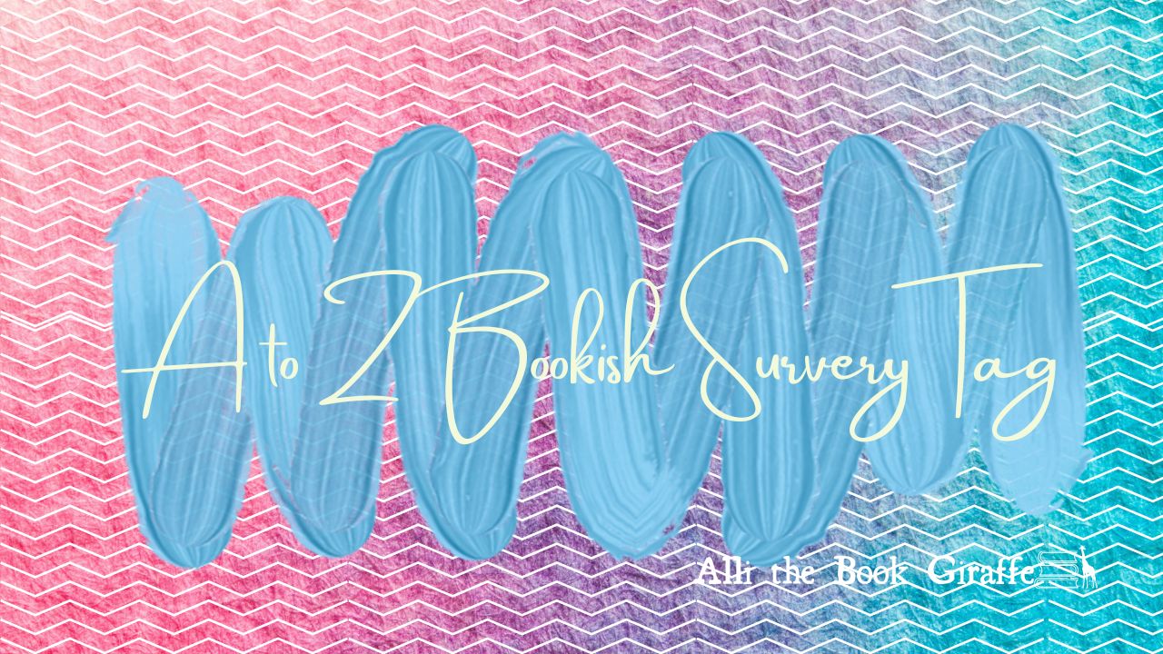 A to Z Bookish Survey Tag