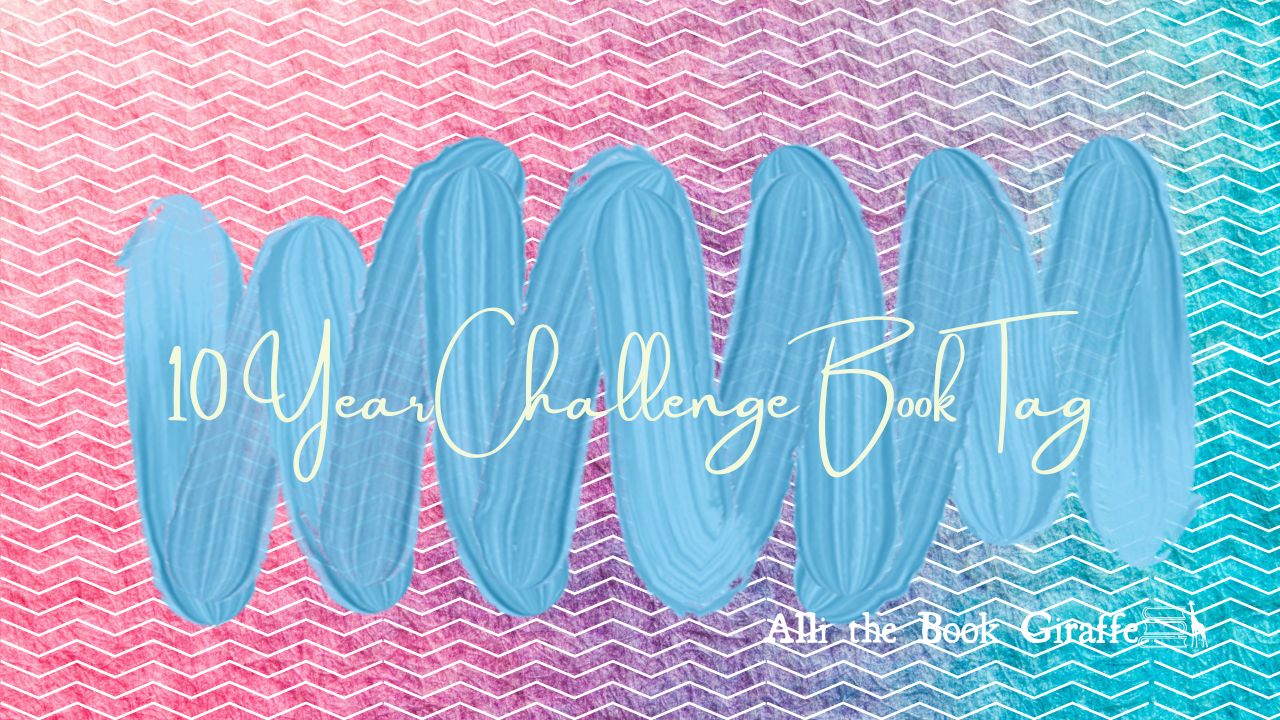 10 Year Challenge Book Tag