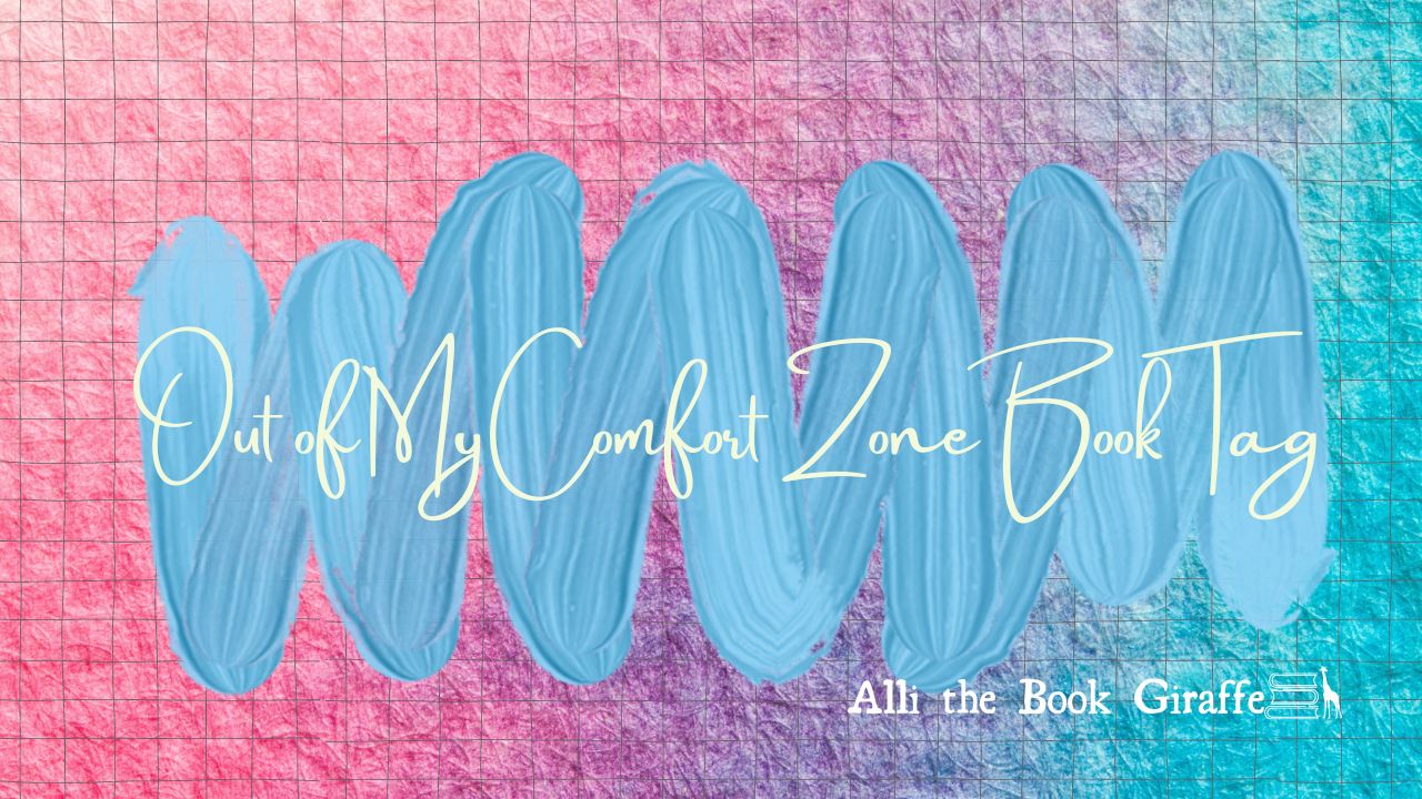 Out of My Comfort Zone Book Tag