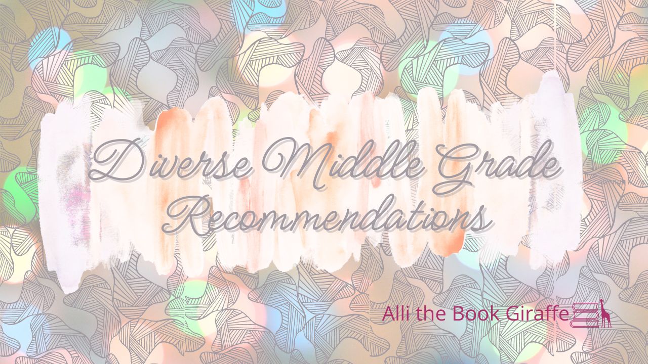 Diverse Middle Grade Recommendations