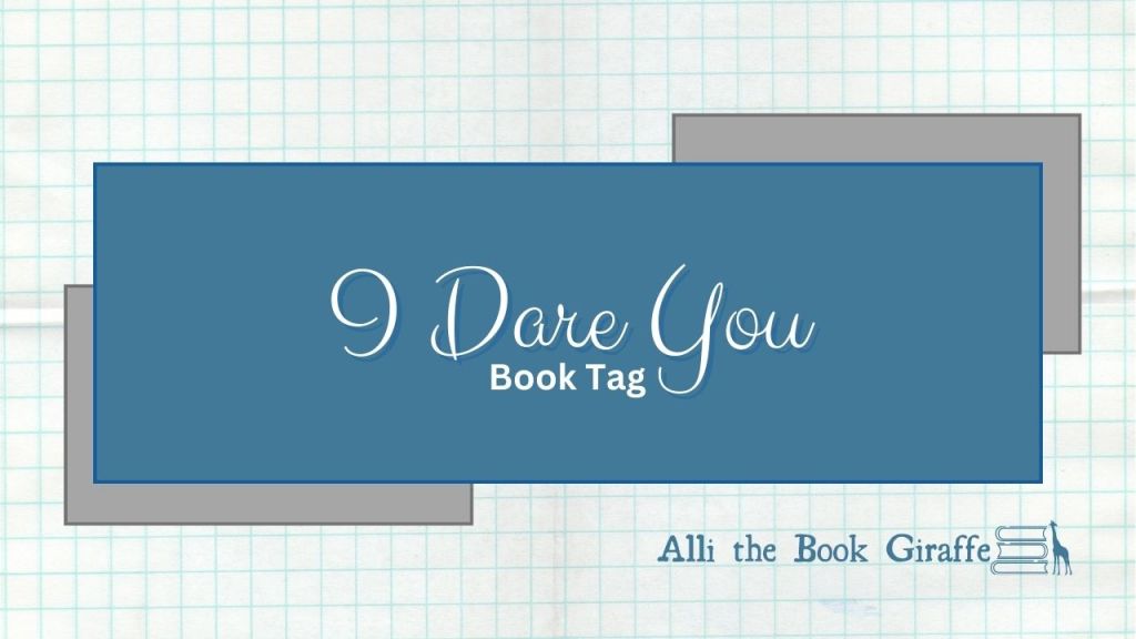 I Dare You Book&nbsp;Tag