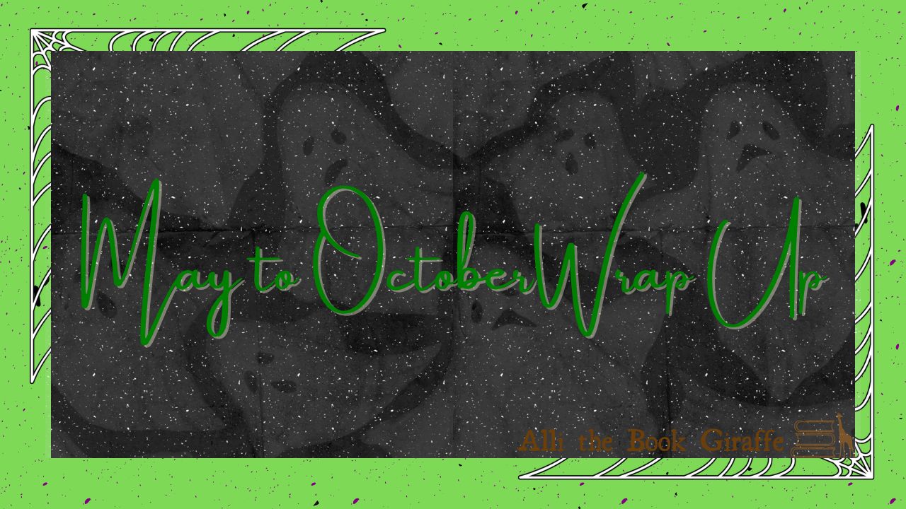 Wrapping Up What I Read From May-October