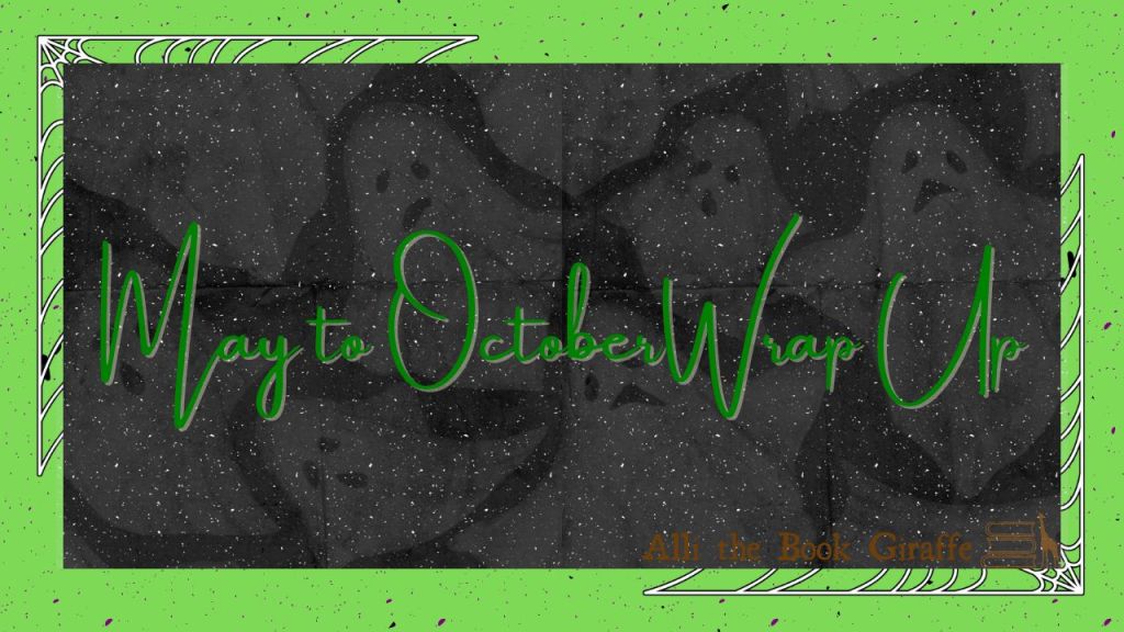 Wrapping Up What I Read From&nbsp;May-October