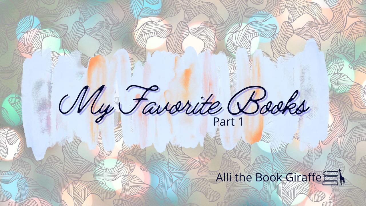 My Favorite Books of All Time (part 1)