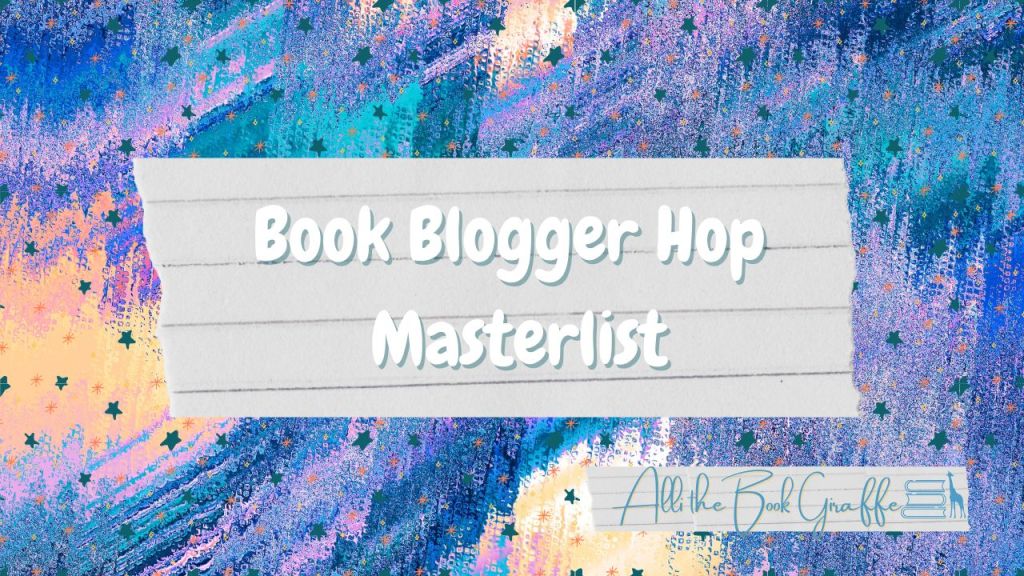 Book Blogger Hop&nbsp;Masterlist