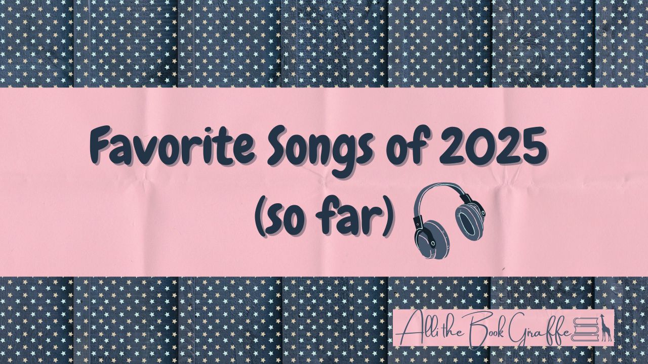 Favorite Songs of 2025 (so far)