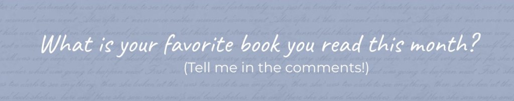 What is Your Favorite book you read this month?