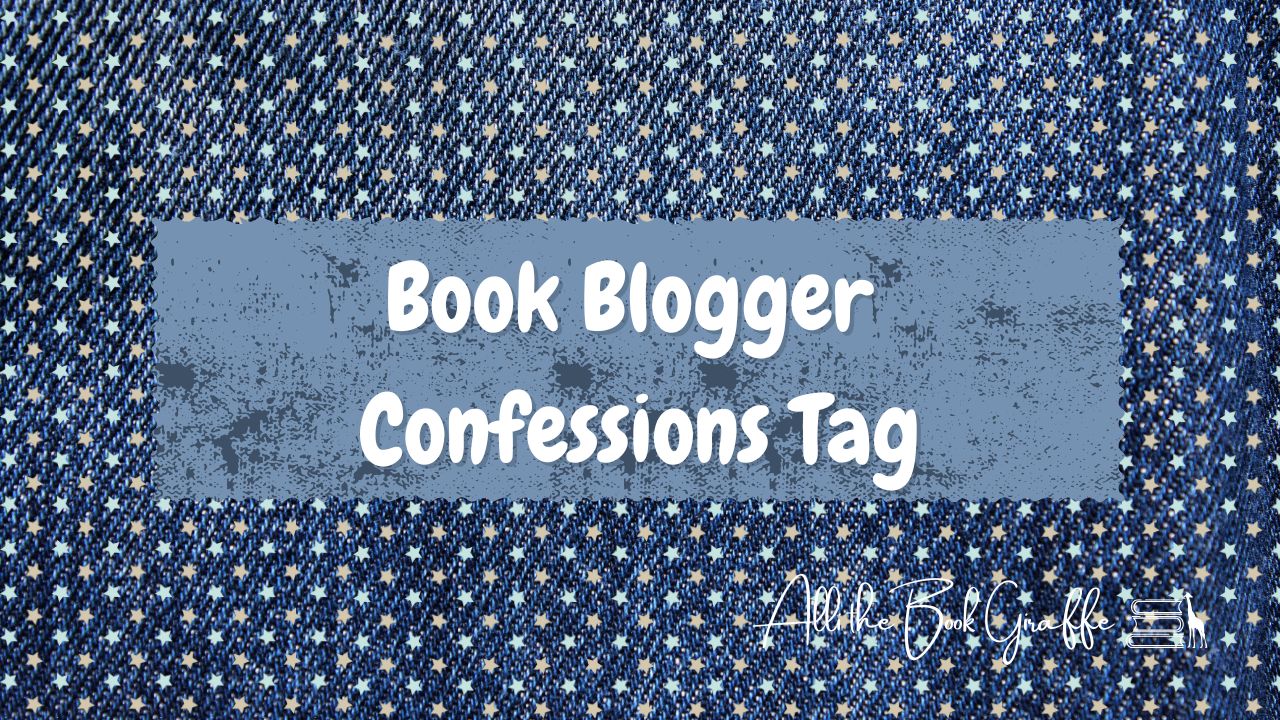 Book Blogger Confessions Tag
