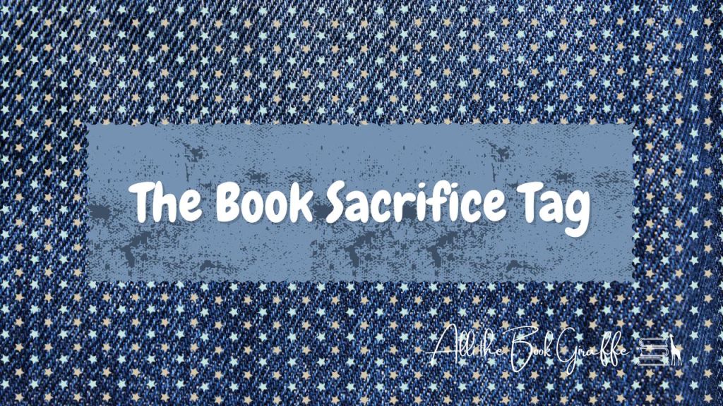 The Book Sacrifice Tag, an unpopular opinions style book tag