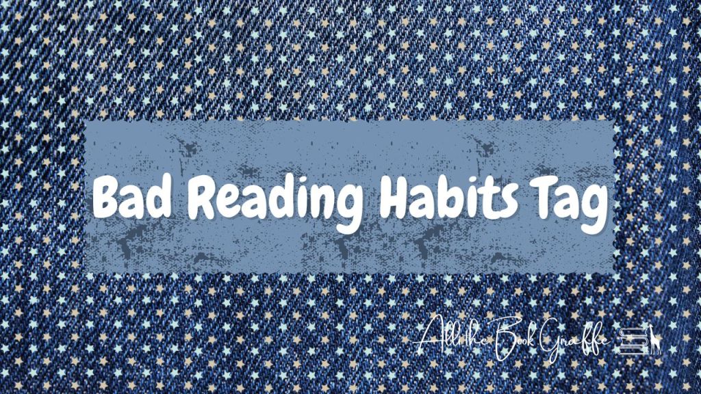 Bad Reading Habits Tag