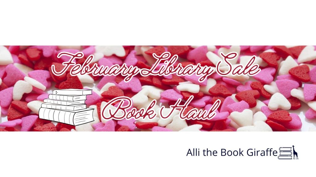 February Library Book Sale&nbsp;Haul
